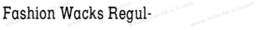 Fashion Wacks Regul字体转换